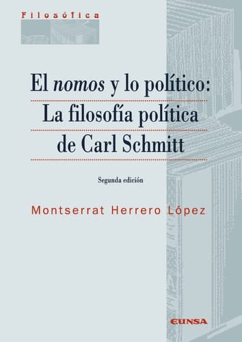 El nomos y lo político La filosofía política de Carl Schmitt