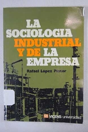 La sociología industrial y de la empresa