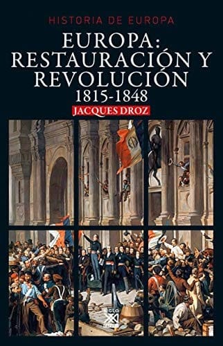 Europa, restauración y revolución : 1815-1848