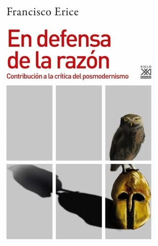 En defensa de la razón contribución a la crítica del posmodernismo