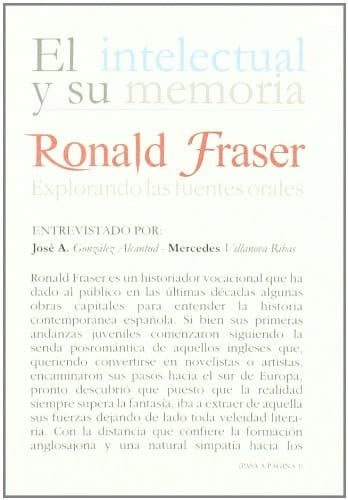 Ronald Fraser Explorando Las Fuentes Orales
