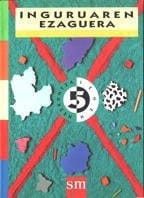 Inguruaren ezaguera. 5 lehen hezkuntza