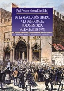 De la revolución liberal a la democracia parlamentaria Valencia (1808-1975)