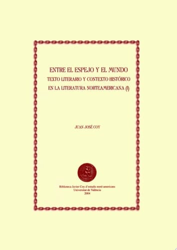 Entre el espejo y el mundo I Texto literario y contexto histórico en la literatura norteamericana (I)