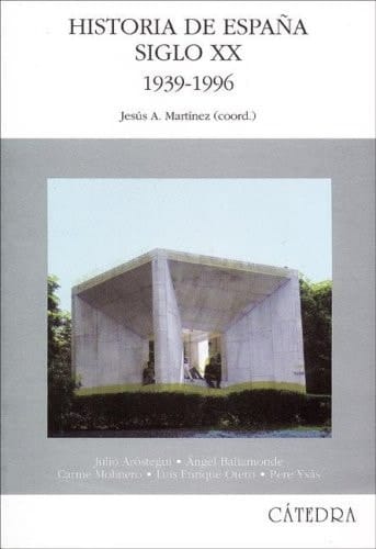 Historia De Espana: Siglo XX 1939-1996 (Spanish Edition)