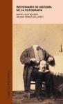 Diccionario de historia de la fotografía