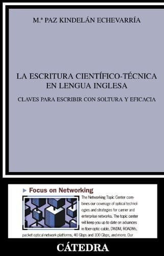La escritura científico-técnica en lengua inglesa Claves para escribir con soltura y eficacia
