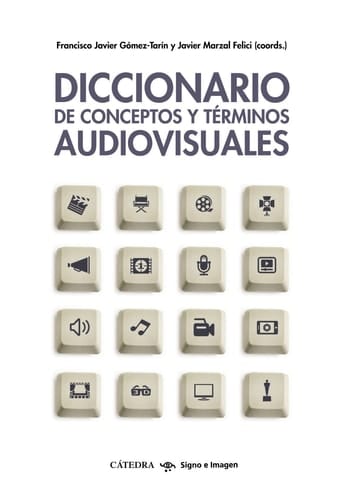 Diccionario de conceptos y términos audiovisuales herramientas para el análisis fílmico