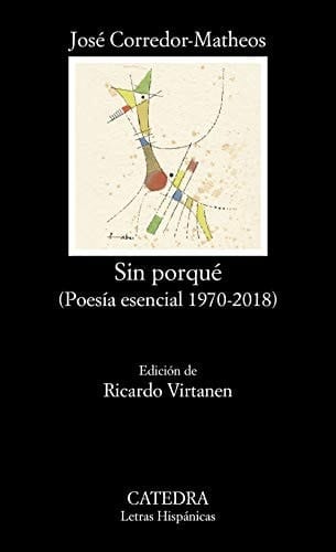 Sin porqué (poesía esencial 1970-2018)