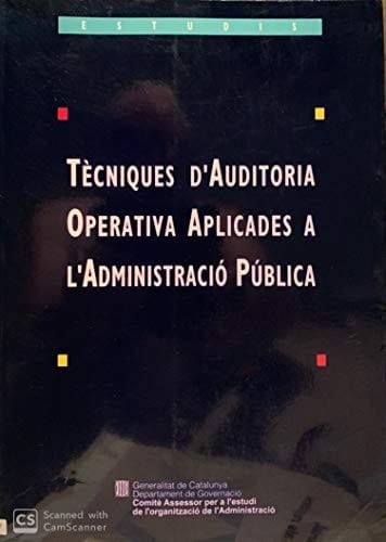 Tècniques d'auditoria operativa aplicades a l'administració pública