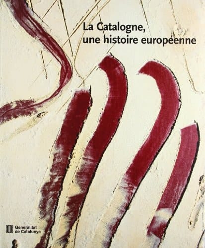 La Catalogne, une histoire européenne