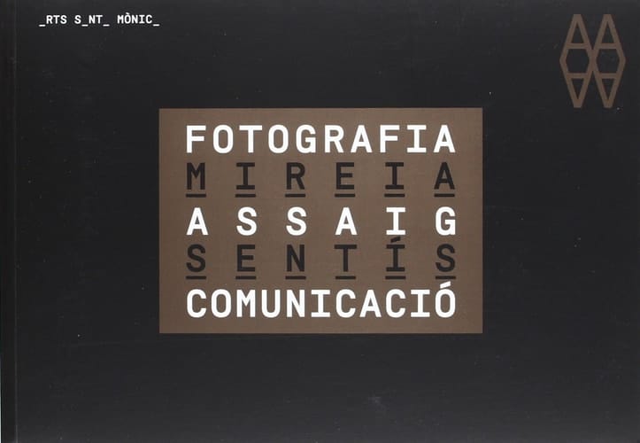 Mireia Sentís. Fotografia, assaig, comunicació (1983 - 2008)