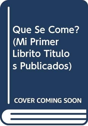 Que Se Come?