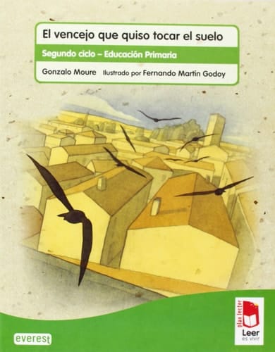 Plan lector Leer es vivir. El vencejo que quiso tocar el suelo. Cuaderno de lectoescritura