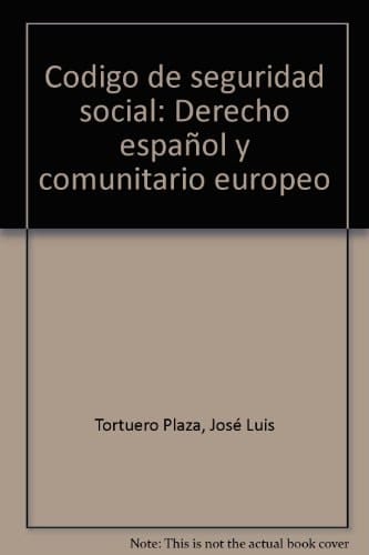 Codigo de seguridad social derecho español y comunitario europeo