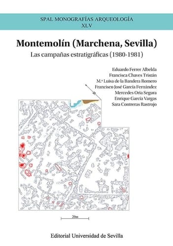 Montemolín (Marchena, Sevilla) las campañas estratigráficas (1980-1981)