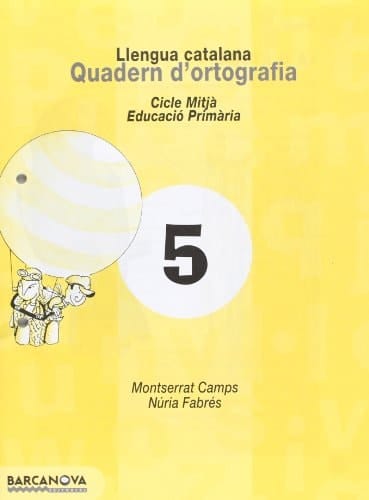 Quadern d ' ortografia 5. Llengua catalana