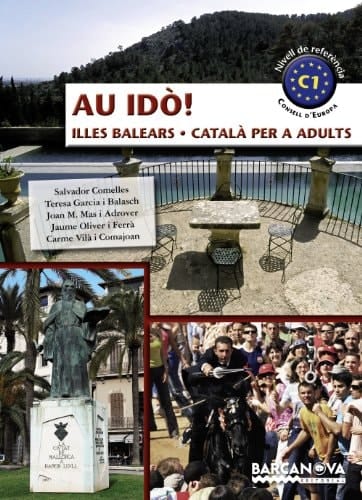 Au idò!. Català per a adults. C1. Illes Balears