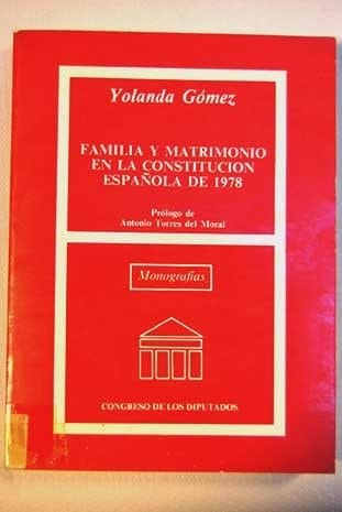 Familia y matrimonio en la Constitución española de 1978