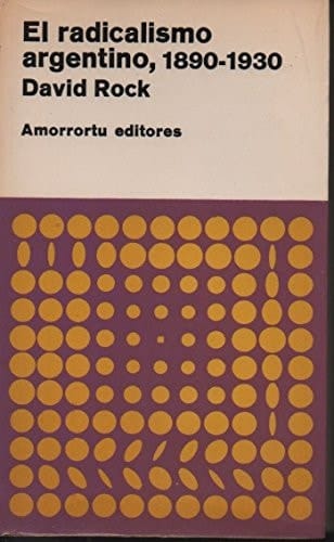 EL RADICALISMO ARGENTINO. 1980-1930