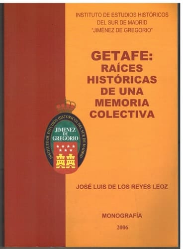 Getafe: raíces históricas de una memoria colectiva