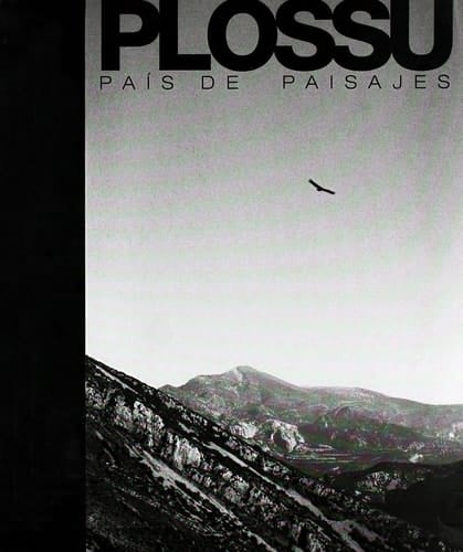 Plossu país de paisajes : exposición del 4 de abril al 14 de junio de 2009