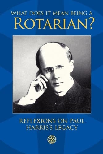 What Does It Mean Being a Rotarian?