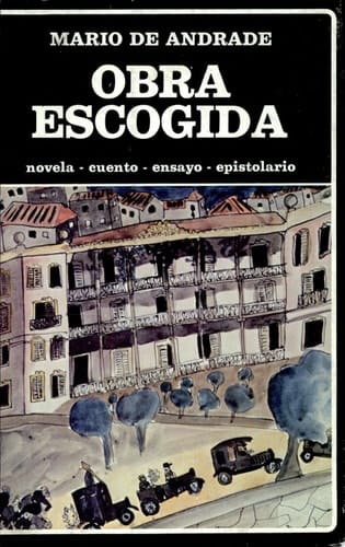 Obra escogida novela, cuento, ensayo, epistolario