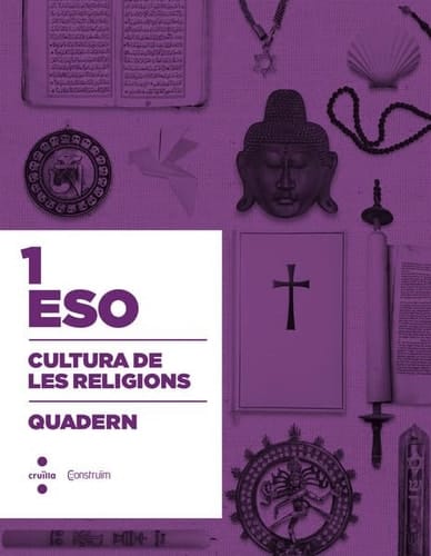 Cultura de les religions, 3 ESO. Quadern d'activitats