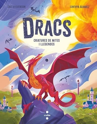 Dracs. Criatures de mites i llegendes