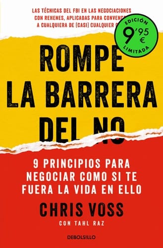 Rompe la barrera del no 9 principios para negociar como si te fuera la vida en ello