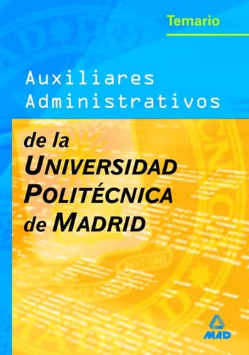 Auxiliares administrativos de la universidad politecnica de madrid. Temario
