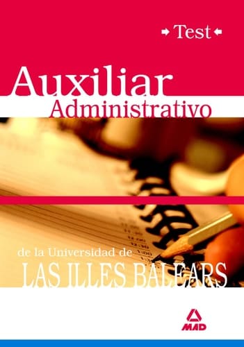 Auxiliares administrativos de la universidad de las illes balears. Test del temario