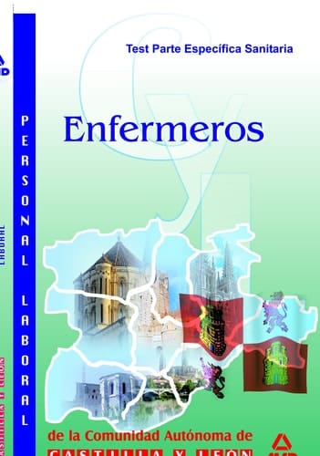 Enfermeros de la comunidad autónoma de castilla y león. Personal laboral. Test parte especifica