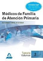 Médicos de familia del instituto catalán de la salud. Temario volumen ii