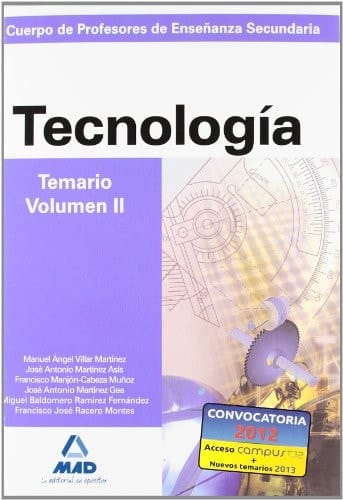 Cuerpo de profesores de enseñanza secundaria. Tecnología. Temario. Volumen ii