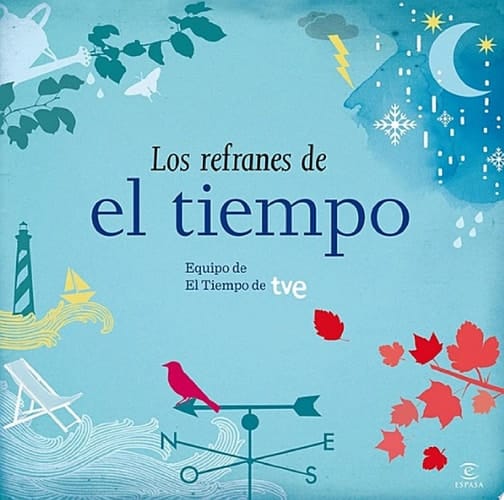 Los refranes de El Tiempo. Equipo de El Tiempo de RTVE