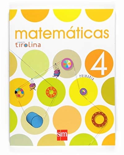 Matemáticas. 4 Primaria. Proyecto Tirolina