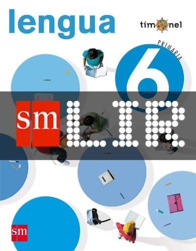 LIR Alumno: Lengua. 6 Primaria. Proyecto Timonel (Spanish Edition)
