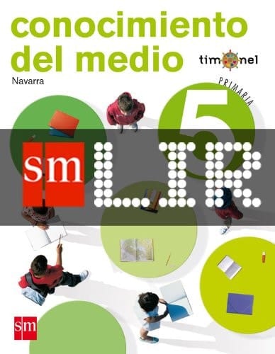 LIR Alumno: Conocimiento del medio. 5 Primaria. Proyecto Timonel. Comunidad Foral de Navarra (Spanish Edition)
