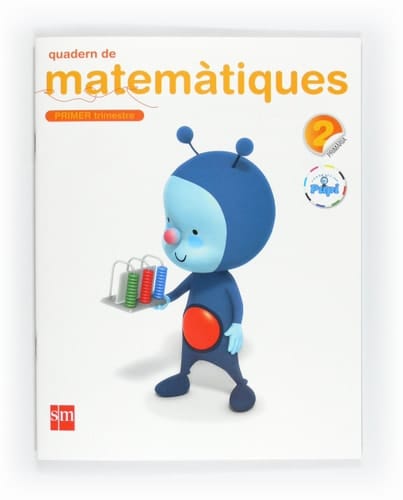 Quadern de matemàtiques. 2 Primària, 1 Trimestre. Connecta amb Pupi