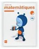 Quadern de matemàtiques. 2 Primària, 2 Trimestre. Connecta amb Pupi