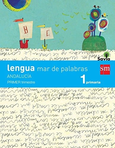 Lengua, 1 Primaria, Andalucía mar de palabras : Savia