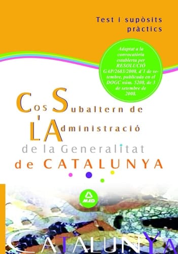 Cos subaltern de l ́administració de la generalitat de catalunya. Test i supòsits