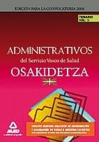 Administrativos del servicio vasco de salud/osakidetza. Temario. Volumen ii