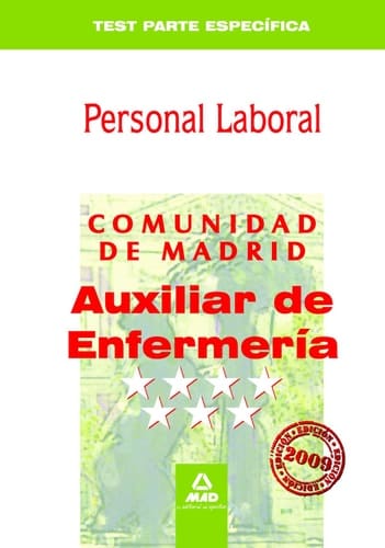 Auxiliares de enfermería . Grupo iv. Personal laboral de la comunidad de madrid. Test específico.