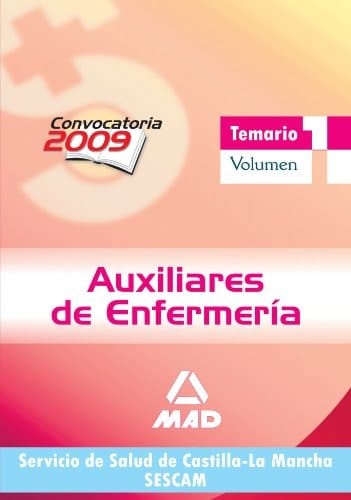 Auxiliares de enfermería del servicio de salud de castilla-la mancha (sescam). Temario. Volumen i