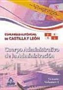 Cuerpo administrativo de la administración de la comunidad autónoma de castilla y león. Temario volumen i