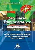 Auxiliares administrativos de la administración general de la comunidad autónoma del país vasco. Bolsa de trabajo ivap. Temario vol.Ii