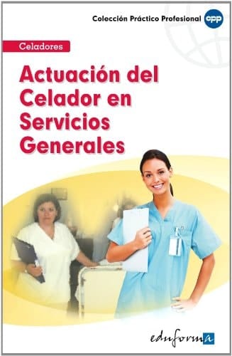 Actuación del celador en servicios generales